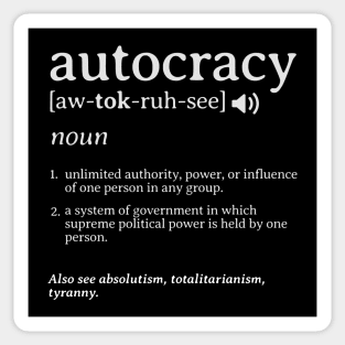 What is an Autocracy Definition Political Activist Minds Sticker
